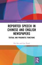 Reported Speech in Chinese and English Newspapers: Textual and Pragmatic Functions