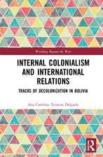 Internal Colonialism and International Relations