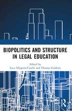 Biopolitics and Structure in Legal Education