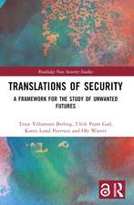 Translations of Security: A Framework for the Study of Unwanted Futures