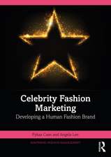 Celebrity Fashion Marketing: Developing a Human Fashion Brand