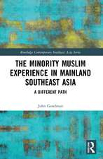 The Minority Muslim Experience in Mainland Southeast Asia