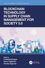 Blockchain Technology in Supply Chain Management for Society 5.0