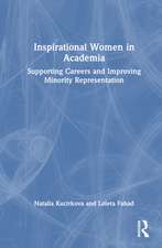 Inspirational Women in Academia: Supporting Careers and Improving Minority Representation