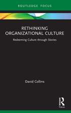 Rethinking Organizational Culture: Redeeming Culture through Stories