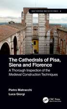 The Cathedrals of Pisa, Siena and Florence