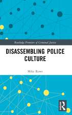 Disassembling Police Culture