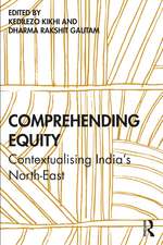 Comprehending Equity: Contextualising India’s North-East