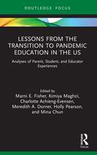 Lessons from the Transition to Pandemic Education in the US: Analyses of Parent, Student, and Educator Experiences