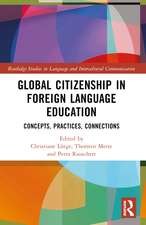 Global Citizenship in Foreign Language Education: Concepts, Practices, Connections