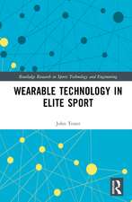 Wearable Technology in Elite Sport