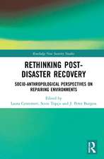 Rethinking Post-Disaster Recovery: Socio-Anthropological Perspectives on Repairing Environments