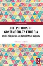 The Politics of Contemporary Ethiopia: Ethnic Federalism and Authoritarian Survival