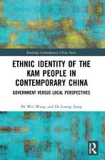 Ethnic Identity of the Kam People in Contemporary China: Government versus Local Perspectives