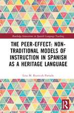 The Peer-Effect: Non-Traditional Models of Instruction in Spanish as a Heritage Language