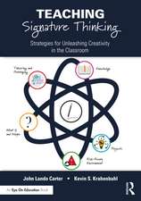 Teaching Signature Thinking: Strategies for Unleashing Creativity in the Classroom