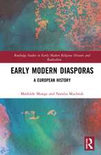 Early Modern Diasporas: A European History