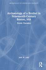 Archaeology of a Brothel in Nineteenth-Century Boston, MA: Erotic Facades