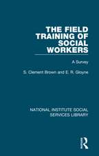 The Field Training of Social Workers: A Survey