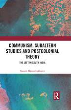 Communism, Subaltern Studies and Postcolonial Theory