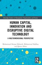 Human Capital, Innovation and Disruptive Digital Technology: A Multidimensional Perspective