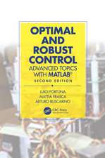 Optimal and Robust Control: Advanced Topics with MATLAB®