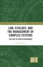 Law, Ecology, and the Management of Complex Systems