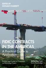 FIDIC Contracts in the Americas: A Practical Guide to Application