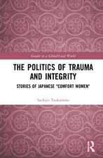 The Politics of Trauma and Integrity: Stories of Japanese 