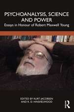 Psychoanalysis, Science and Power