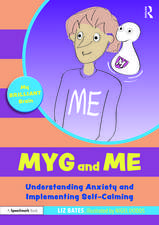 Myg and Me: Understanding Anxiety and Implementing Self-Calming