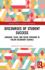 Discourses of Student Success: Language, Class, and Social Personae in Italian Secondary Schools