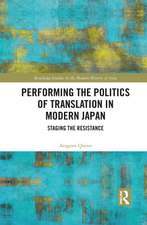 Performing the Politics of Translation in Modern Japan: Staging the Resistance