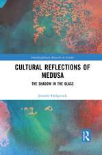 Cultural Reflections of Medusa: The Shadow in the Glass