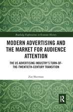 Modern Advertising and the Market for Audience Attention