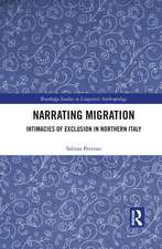 Narrating Migration: Intimacies of Exclusion in Northern Italy