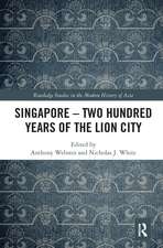 Singapore – Two Hundred Years of the Lion City