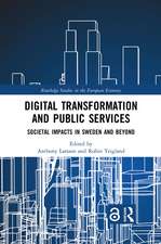 Digital Transformation and Public Services: Societal Impacts in Sweden and Beyond