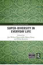 Super-Diversity in Everyday Life