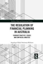 The Regulation of Financial Planning in Australia: Current Practice, Issues and Empirical Analysis