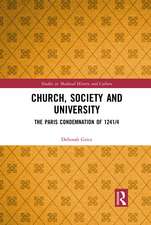 Church, Society and University: The Paris Condemnation of 1241/4