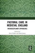 Pastoral Care in Medieval England: Interdisciplinary Approaches