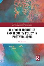 Temporal Identities and Security Policy in Postwar Japan