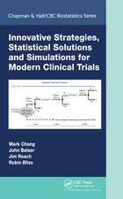 Innovative Strategies, Statistical Solutions and Simulations for Modern Clinical Trials