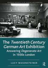 Wasensteiner, L: The Twentieth Century German Art Exhibition