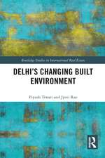 Delhi's Changing Built Environment