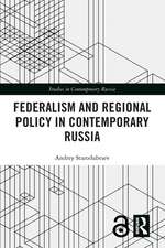 Federalism and Regional Policy in Contemporary Russia