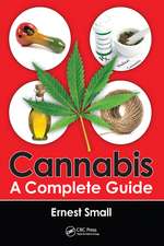 Cannabis: A Complete Guide