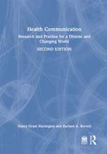 Health Communication: Research and Practice for a Diverse and Changing World