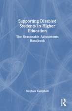 Supporting Disabled Students in Higher Education: The Reasonable Adjustments Handbook